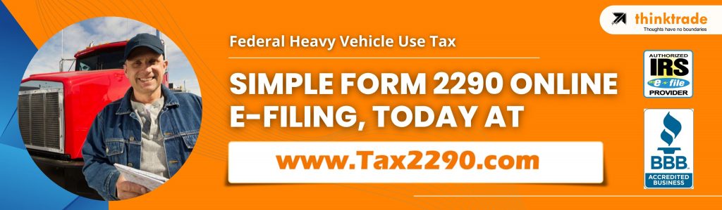 HVUT Form 2290 electronic filing is simple and fast at Tax2290.com